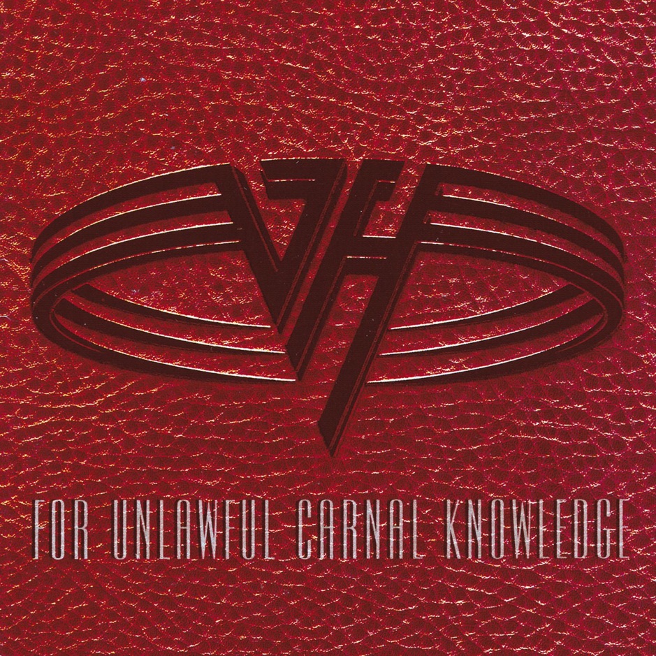 Van Halen - For Unlawful Carnal Knowledge